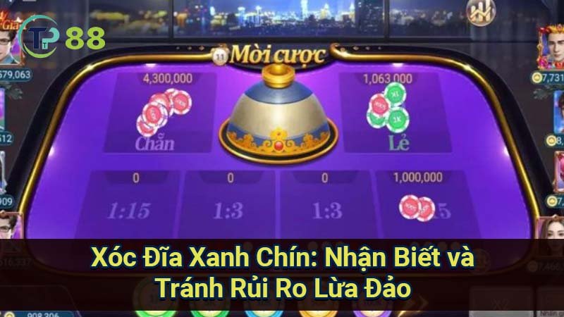 Cách chơi Xóc Đĩa Xanh Chín hiệu quả, tránh lừa đảo 4 xoc-dia-xanh-chin:-nhan-biet-va-tranh-rui-ro-lua-dao