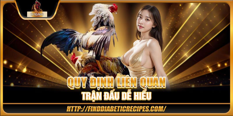 Quy định liên quan trận đấu dễ hiểu